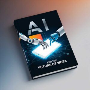 AI And the Future of Work